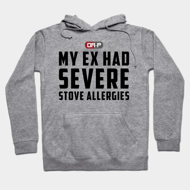 STOVE ALLERGIES Hoodie by ONLY RED PILLS